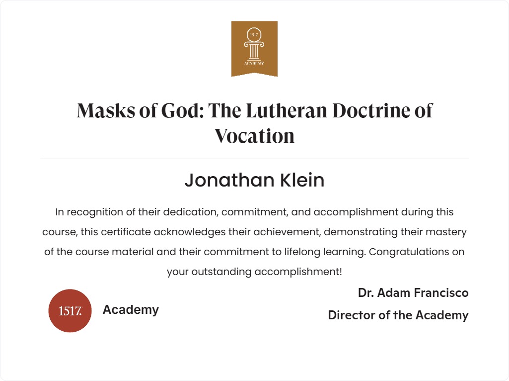 Masks of God...The Lutheran Doctrine of Vocation