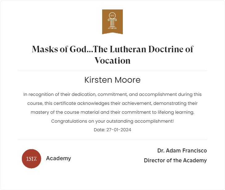 Masks of God...The Lutheran Doctrine of Vocation92