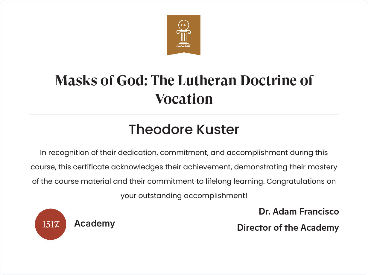Masks of God...The Lutheran Doctrine of Vocation
